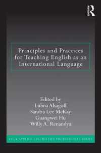 Principles and Practices for Teaching English as an International Language