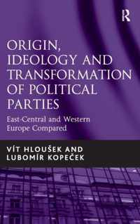 Origin, Ideology and Transformation of Political Parties