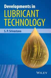 Developments In Lubricant Technology