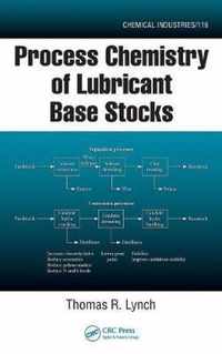 Process Chemistry of Lubricant Base Stocks