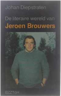 De literaire wereld van Jeroen Brouwers