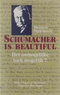 Schumacher is beautiful - het onmogelijke toch mogelijk?