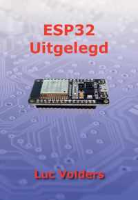 ESP32 Uitgelegd