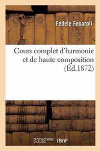 Cours Complet d'Harmonie Et de Haute Composition