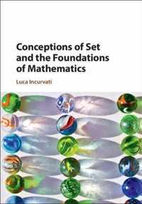 Conceptions of Set and the Foundations of Mathematics