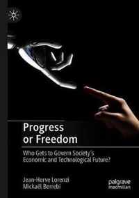 Progress or Freedom