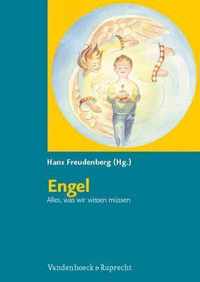 Engel. Alles, Was Wir Wissen Mussen