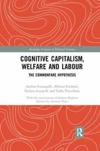 Cognitive Capitalism, Welfare and Labour