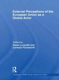 External Perceptions of the European Union as a Global Actor