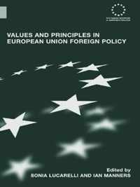 Values and Principles in European Union Foreign Policy