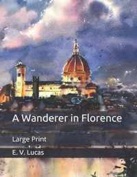 A Wanderer in Florence