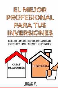 El Mejor Profesional Para Tus Inversiones