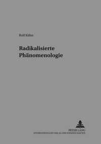 Radikalisierte Phänomenologie