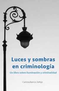 Luces y sombras en Criminologia