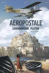 Aeropostale 3 -  Legendarische piloten Vachet