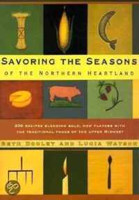 Savoring the Seasons of the Northern Heartland