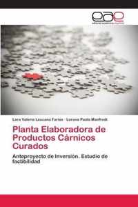 Planta Elaboradora de Productos Carnicos Curados