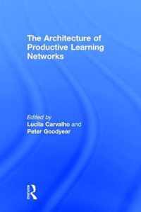 The Architecture of Productive Learning Networks