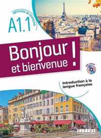 Bonjour et bienvenue ! - Méthode de français A1.1