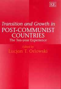 Transition and Growth in Post-Communist Countries