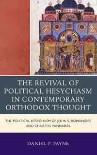 The Revival of Political Hesychasm in Contemporary Orthodox Thought