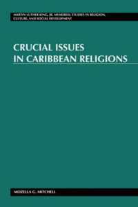 Crucial Issues in Caribbean Religions