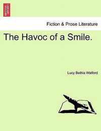 The Havoc of a Smile.