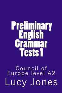 Preliminary English Grammar Tests 1