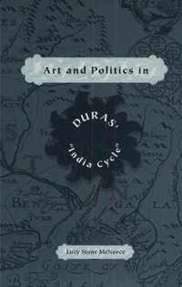 Art and Politics in Duras' India Cycle