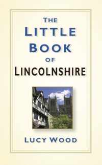 Little Book Of Lincolnshire