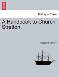 A Handbook to Church Stretton.