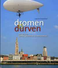 Dromen Is Durven