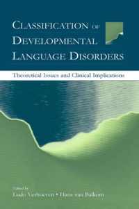 Classification of Developmental Language Disorders