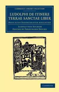 Ludolphi De Itinere Terrae Sanctae Liber