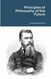 Principles of Philosophy of the Future