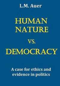 Human Nature vs. Democracy