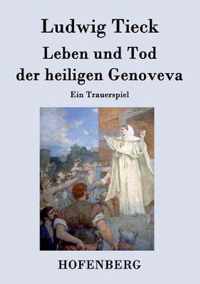 Leben und Tod der heiligen Genoveva