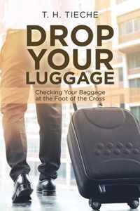 Drop Your Luggage