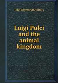 Luigi Pulci and the animal kingdom