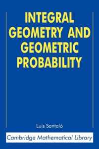 Integral Geometry and Geometric Probability