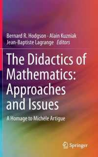 The Didactics of Mathematics Approaches and Issues