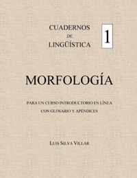 Cuadernos de Linguistica 1. Morfologia