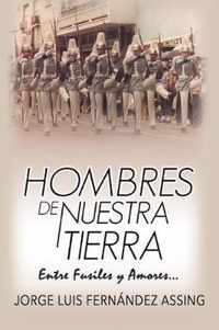 Hombres de Nuestra Tierra...