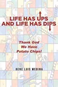 Life Has Ups and Life Has Dips