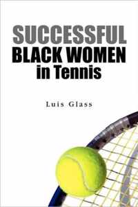 Successful Black Women in Tennis