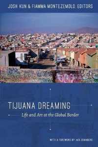 Tijuana Dreaming