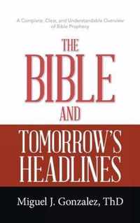 The Bible and Tomorrow's Headlines
