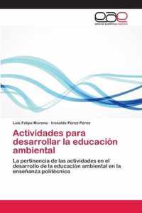 Actividades para desarrollar la educacion ambiental