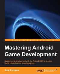 Mastering Android Game Development