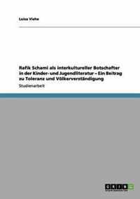 Rafik Schami als interkultureller Botschafter in der Kinder- und Jugendliteratur - Ein Beitrag zu Toleranz und Voelkerverstandigung